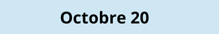 Octobre 20