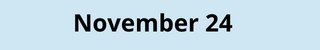 November 24