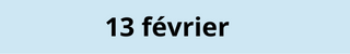 13 février
