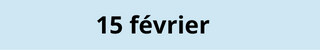 15 février