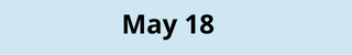 May 18