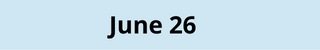 June 26
