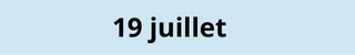 19 juillet
