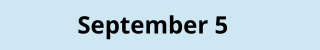 September 5