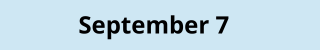 September 7