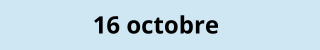 16 octobre