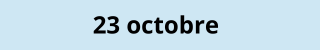 23 octobre