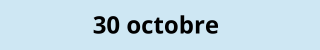 30 octobre