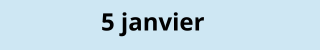 5 janvier