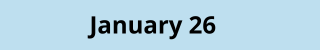 January 26