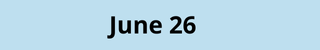 June 26