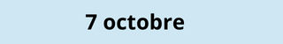 7 octobre