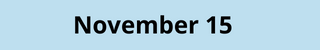 November 15