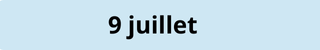 9 juillet