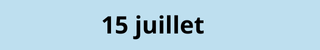 15 juillet