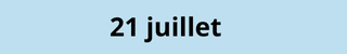 21 juillet