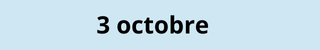 3 octobre