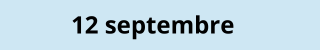 12 septembre 