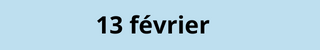 13 février