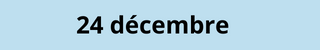24 décembre 