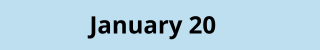 January 20