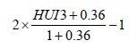 2 times bracket of HUI3 plus 0.36 close bracket divided by bracket of 1 plus 0.36 close bracket minus 1.
