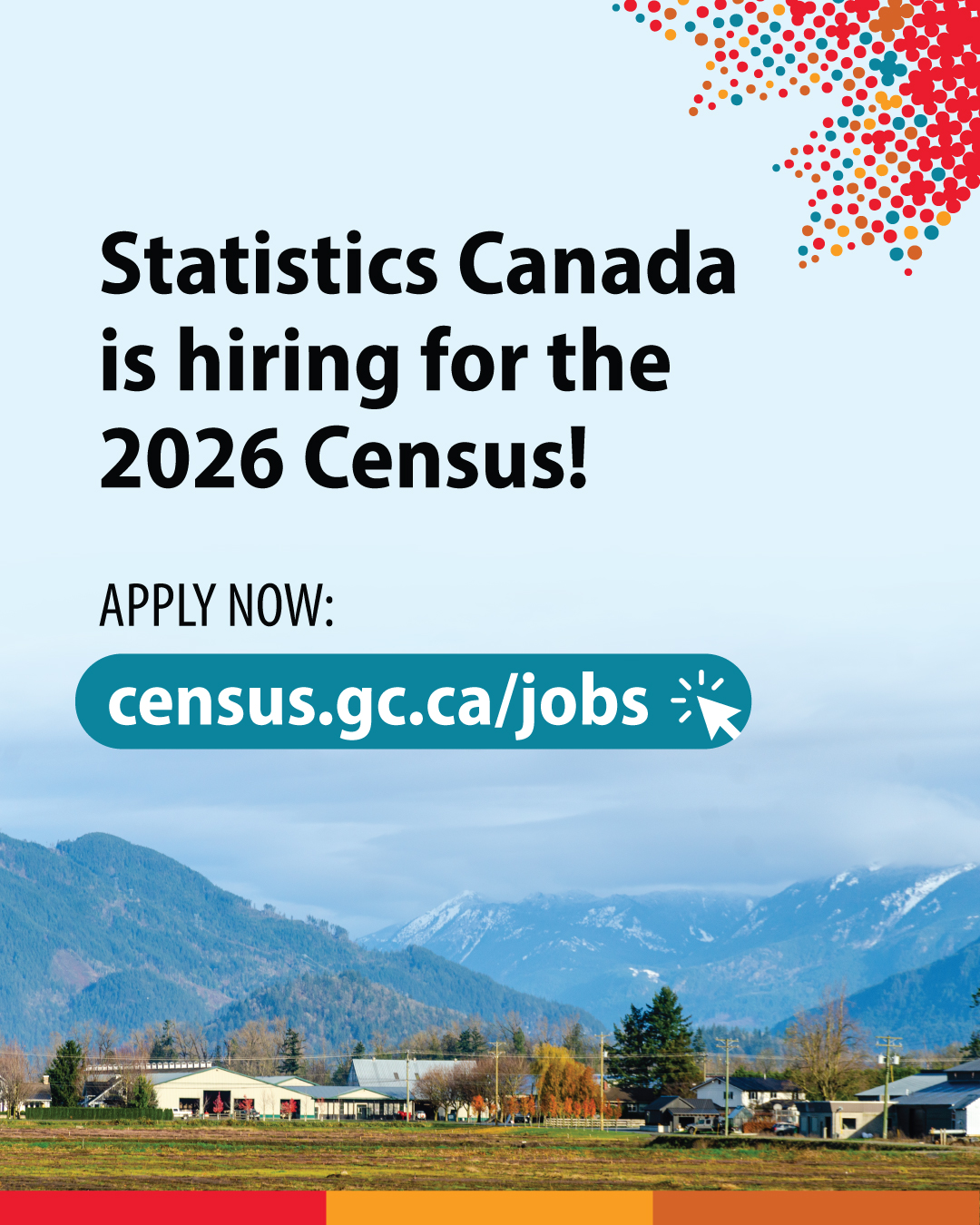(Photo of rural community) Statistics Canada is hiring for the 2026 Census! Apply now: census.gc.ca/jobs