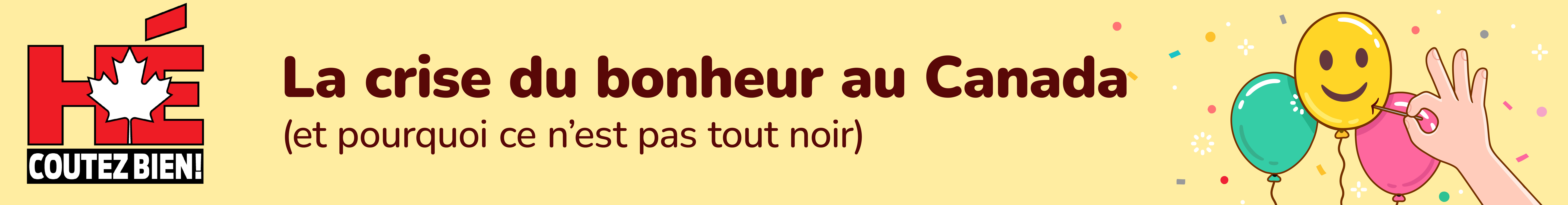 La crise du bonheur au Canada (et pourquoi ce n'est pas tout noir) 