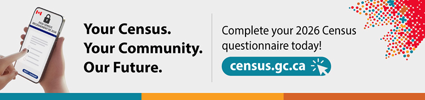 (Illustration of a hand selecting a response to a census question on a smartphone.) Your Census. Your Community. Our Future. Complete your 2026 Census questionnaire today! census.gc.ca