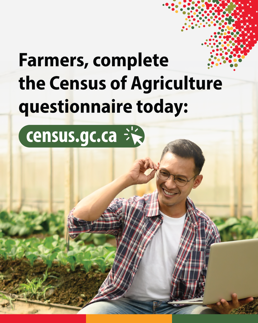 Farmers, complete the Census of Agriculture questionnaire today: census.gc.ca