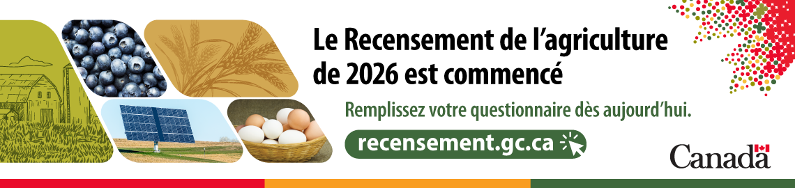Le Recensement de l'agriculture de 2026 est commencé. Remplissez votre questionnaire dès aujourd'hui. recensement.gc.ca