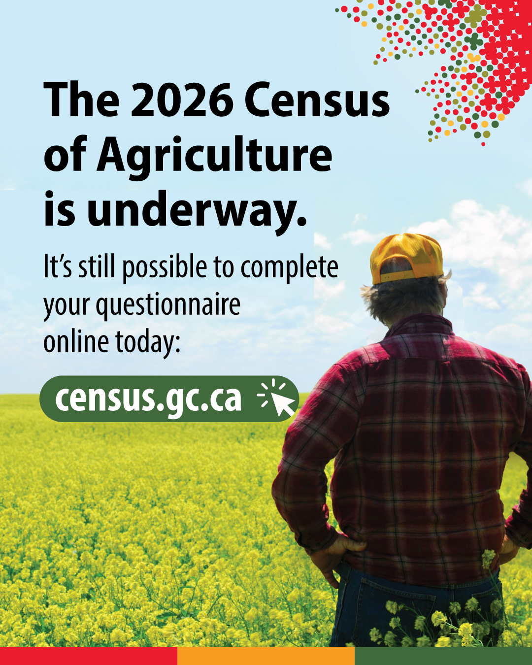 (Silhouette of a farmer standing in a field.) The 2026 Census of Agriculture is underway. It's still possible to complete your questionnaire online today: census.gc.ca