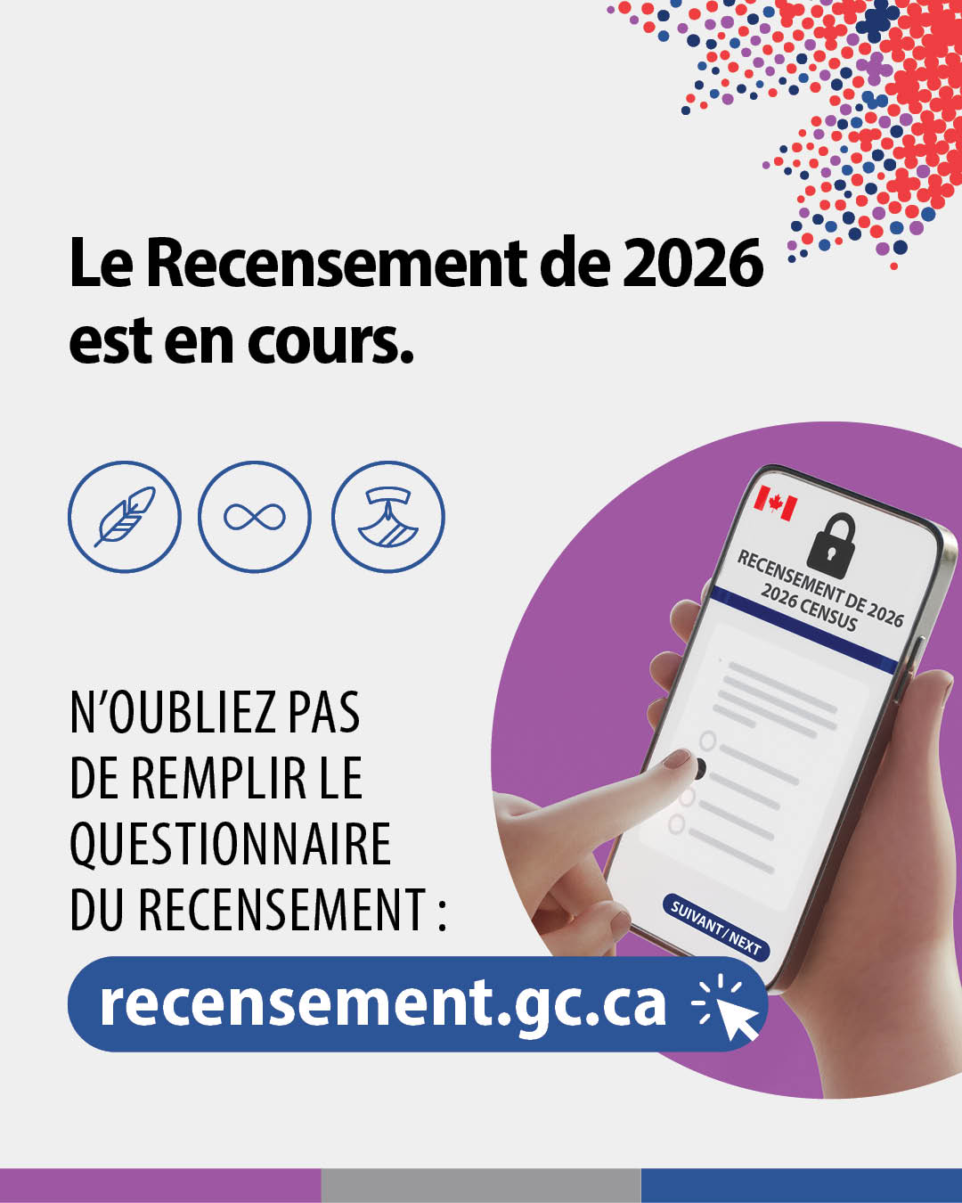 (Illustration d'une main sélectionnant une réponse à une question du recensement sur un téléphone intelligent.) Le Recensement de 2026 est un cour! N'oubliez pas de remplir le questionnaire en ligne : recensement.gc.ca
