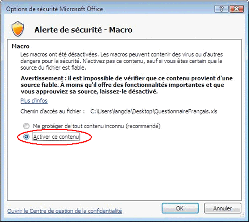 La figure 10b vous invite à choisir le bouton 'Activer ce contenu' pour ouvrir le questionnaire. La figure 10b vous invite à choisir le bouton 'Activer ce contenu' pour ouvrir le questionnaire.