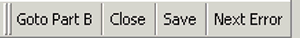 Figure 4c is an image of four computer buttons: go to Part B, Close, Save and Next Error. 