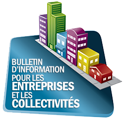 Bulletin d'information pour les entreprises et les collectivités