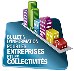 Bulletin d'information pour les entreprises et les collectivités 