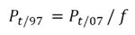 The price index P at time (t) with base period 1997 is given by the price index P at time (t) with base period 2007, divided by the rebasing factor, f.
