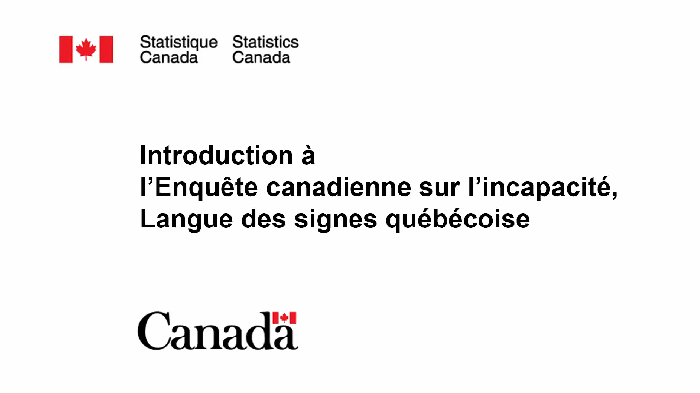 Introduction à l'Enquête canadienne sur l'incapacité, Langue des signes québécoise