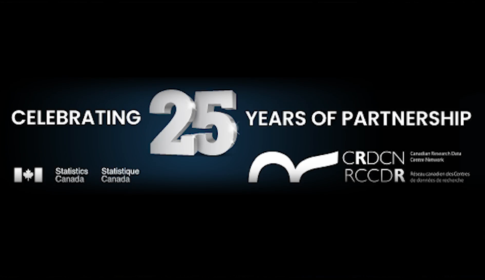 Celebrating 25 Years of the Canadian Research Data Centre Network