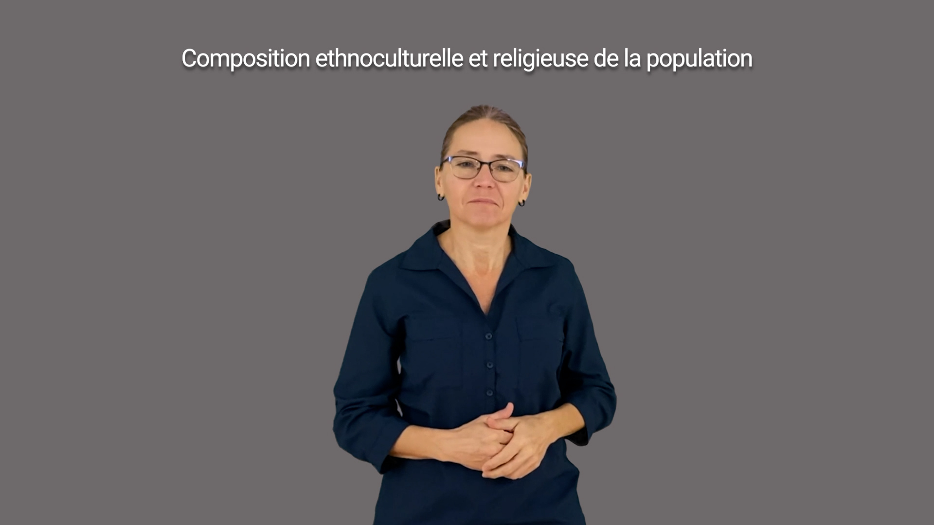 Composition ethnoculturelle et religieuse de la population (Langue des signes québécoise)
