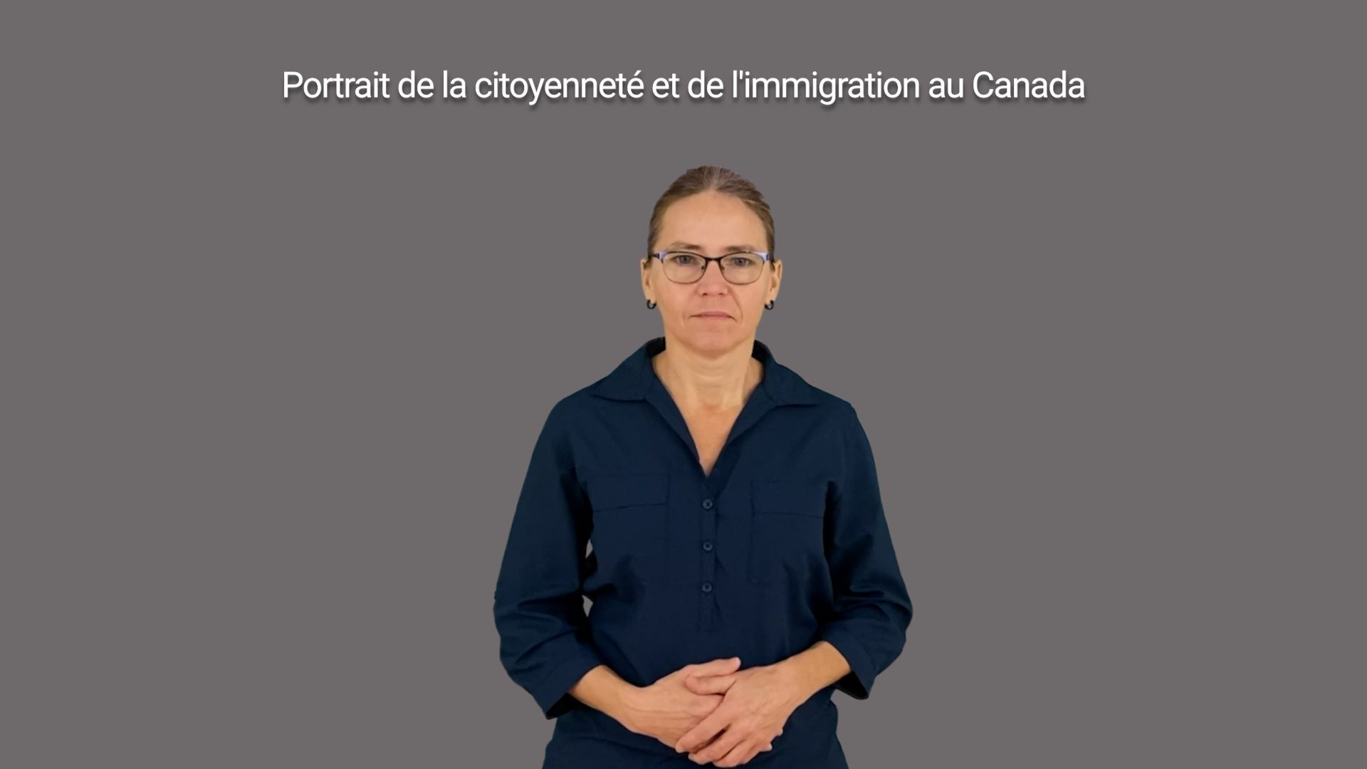 Portrait de la citoyenneté et de l'immigration au Canada (Langue des signes québécoise)