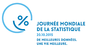 Journée mondiale de la statistique - 20.10.2015 - De meilleures données. Une vie meilleure.